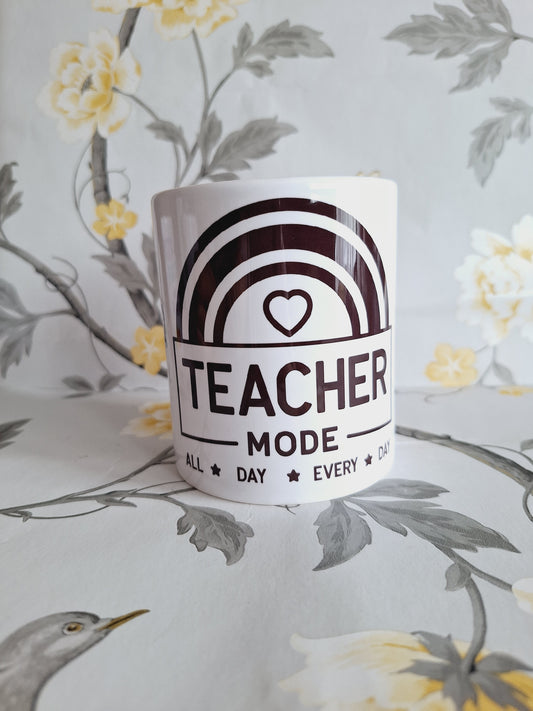 Teacher Mode All Day Every Day Pen Pot